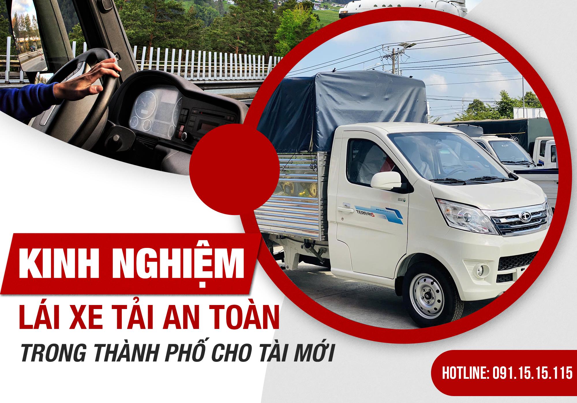 Kinh Nghiệm Lái Xe Tải An Toàn Trong Thành Phố Cho Tài Mới