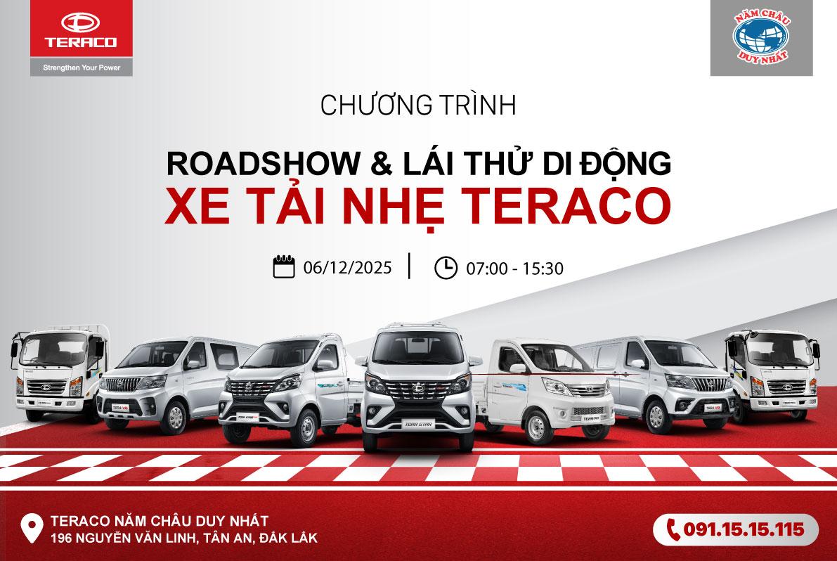 SỰ KIỆN ROADSHOW LÁI THỬ DI ĐỘNG XE TẢI NHẸ TERACO