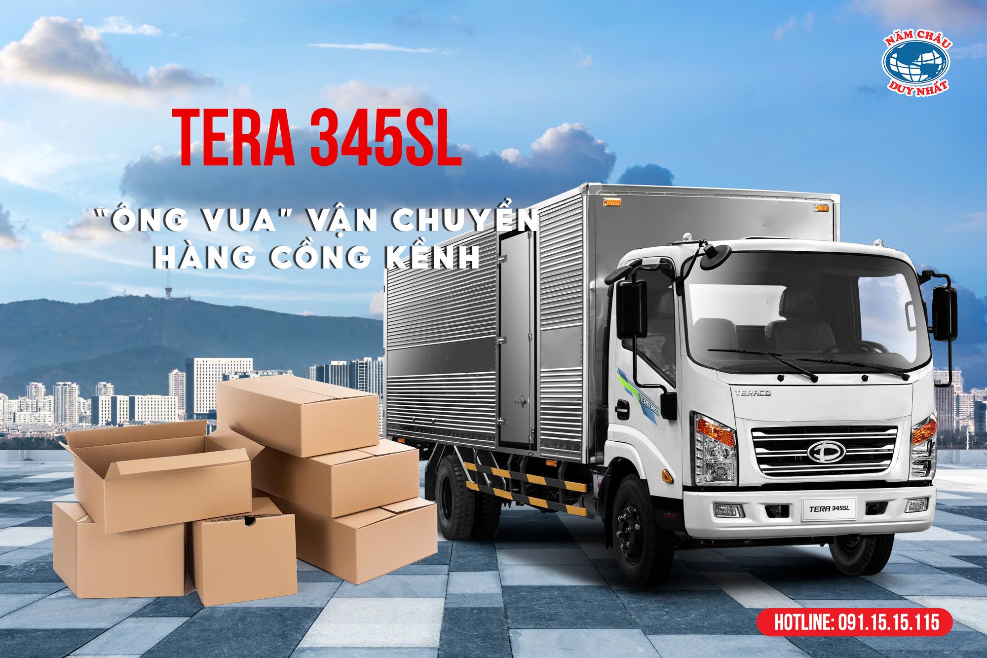 Tera 345SL - “Ông vua” vận chuyển hàng cồng kềnh