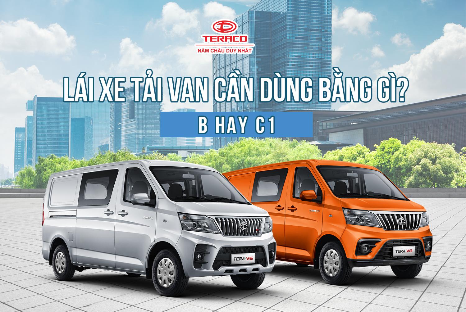 Lái xe tải van cần bằng lái nào? B hay C1?
